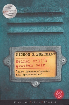 Mignon G. Eberhart: Keiner Will´s gewesen sein