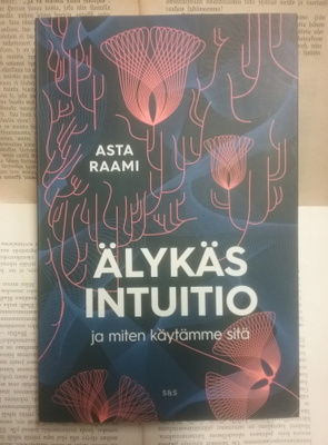 Asta Raami - Älykäs intuitio (nid.)