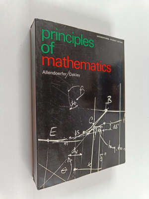 Carl B. Ym. Allendoerfer : Principles of Mathematics