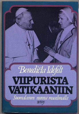 Viipurista Vatikaaniin: Suomalainen nunna maailmalla