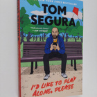 Tom Segura : I'd Like to Play Alone, Please - Essays - pikkukuva 1