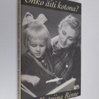 Katriina Rinne : Onko äiti kotona - pikkukuva 1