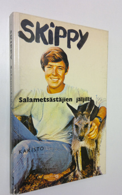 Peter Wolick : Skippy : Salametsästäjien jäljillä : Kerto...
