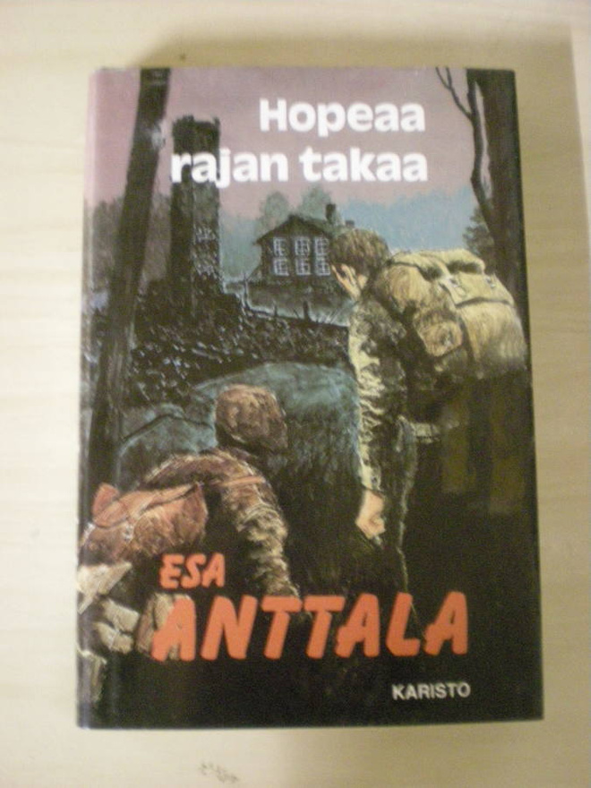 Esa Anttala: Hopeaa rajan takaa