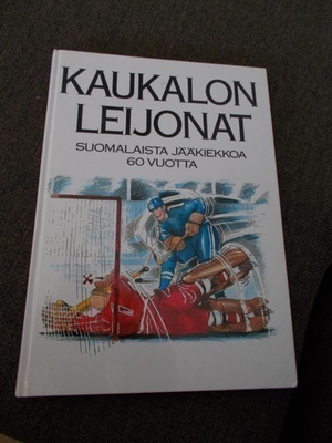 KAUKALON LEIJONAT - Suomalaista jääkiekkoa 60 vuotta