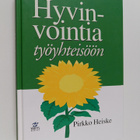 Pirkko Heiske : Hyvinvointia työyhteisöön - pikkukuva 1