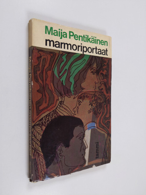 Maija Pentikäinen : Marmoriportaat : novelleja