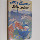 Ester Erhomaa : Elämänkierre (signeerattu, tekijän omiste) - pikkukuva 1