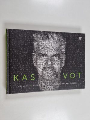 Ari Lahti ym. : Kasvot : Ari Lahti / Valokuvaajan vuodet ...