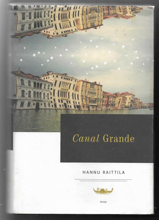 Raittila, Hannu : Canal Grande