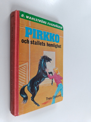 Thea Oljelund : Pirkko och stallets hemlighet