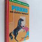 Thea Oljelund : Pirkko och stallets hemlighet - pikkukuva 1