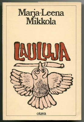Marja-Leena Mikkola: Lauluja (1.p., 1979)
