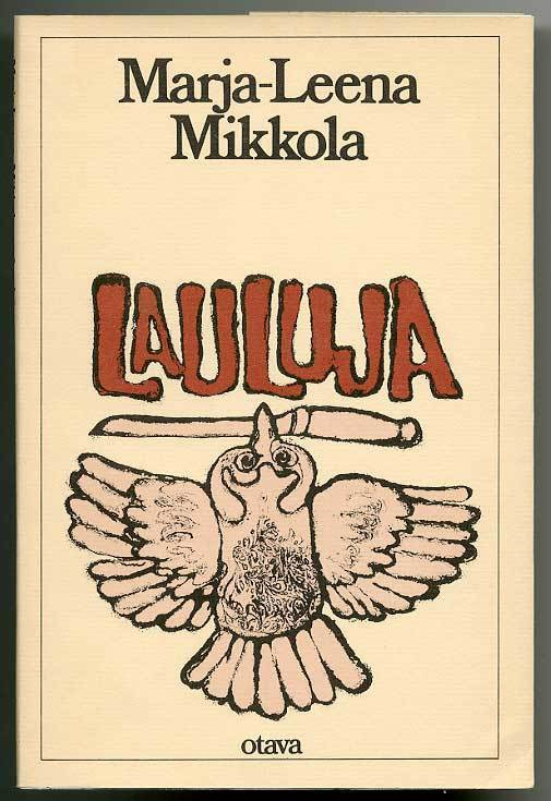Marja-Leena Mikkola: Lauluja (1.p., 1979)