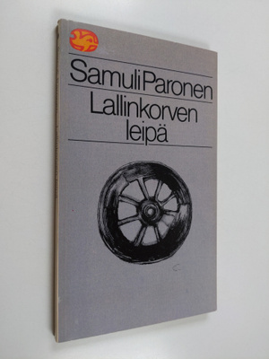 Samuli Paronen : Lallinkorven leipä