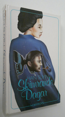 Han Suyin : Skimrande Dagar