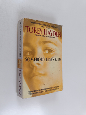 Torey Hayden : Somebody Else's Kids