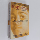 Torey Hayden : Somebody Else's Kids - pikkukuva 1