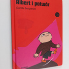 Gunilla Bergström : Albert i potwor - pikkukuva 1