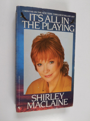 Shirley MacLaine : It's all in the playing