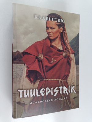 Kaari Utrio : Tuulepistrik : Ajalooline romaan