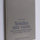 Turo Manninen : Soitellen sata vuotta : Keski-Suomen puhe... - pikkukuva 1