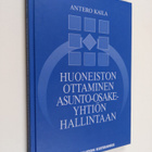Antero Kaila : Huoneiston ottaminen asunto-osakeyhtiön ha... - pikkukuva 1