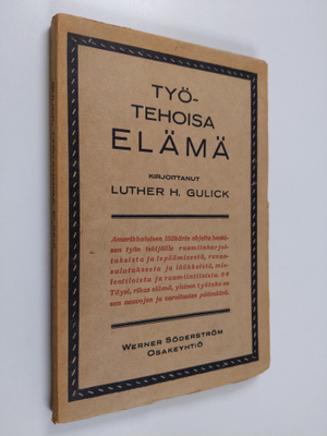 Luther Halsey Gulick : Työtehoisa elämä