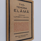 Luther Halsey Gulick : Työtehoisa elämä - pikkukuva 1