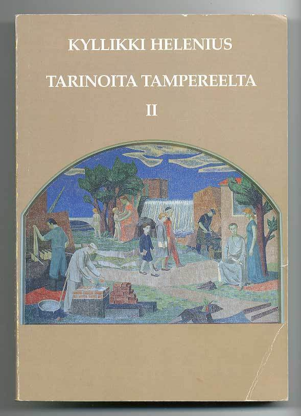 Kyllikki Helenius: Tarinoita Tampereelta 2