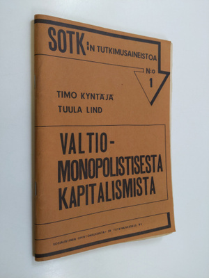 Timo Kyntäjä ym. : Valtiomonopolistisesta kapitalismista