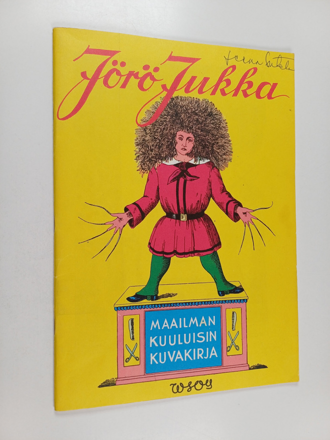 Heinrich Hoffmann : Jörö-Jukka : maailman kuuluisin kuvak...