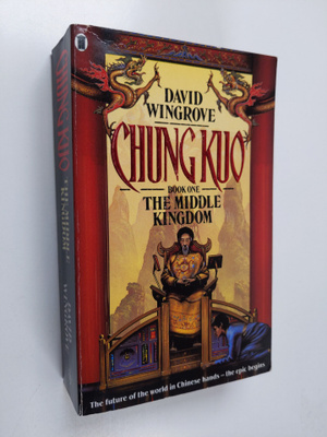 David Wingrove : Chung Kuo, Book 1 - The middle kingdom