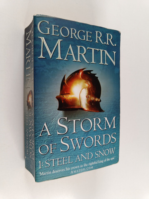 George R. R. Martin : A Storm of Swords 1 : Steel and Snow