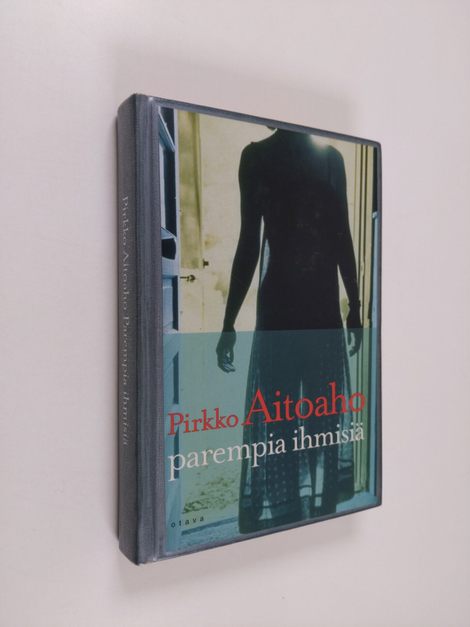 Pirkko Aitoaho : Parempia ihmisiä