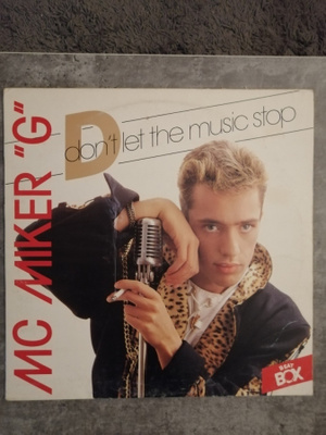 MC Miker "G" : Don't Let The Music Stop 12"
