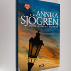 Annika Sjögren : Kuin hiipuva hiillos - pikkukuva 1
