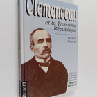 Annick Cochet : Clemenceau et la Troisieme Republique - pikkukuva 1