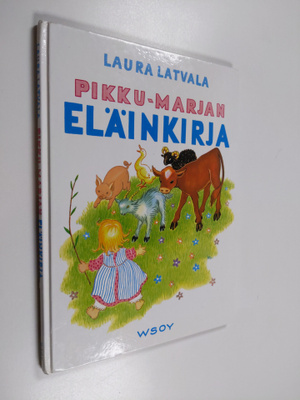 Laura Latvala : Pikku-Marjan eläinkirja