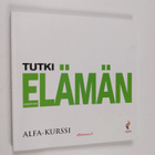 Tutki elämän tarkoitusta - Alfa-kurssin työkirja - pikkukuva 1