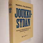 Raoul Palmgren : Joukkosydän : vanhan työväenliikkeemme k... - pikkukuva 1