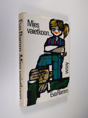 Eva Ramm : Mies vaietkoon