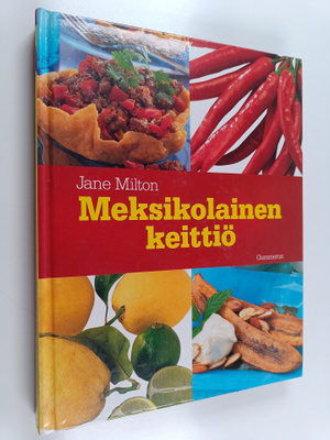 Jane Milton : Meksikolainen keittiö