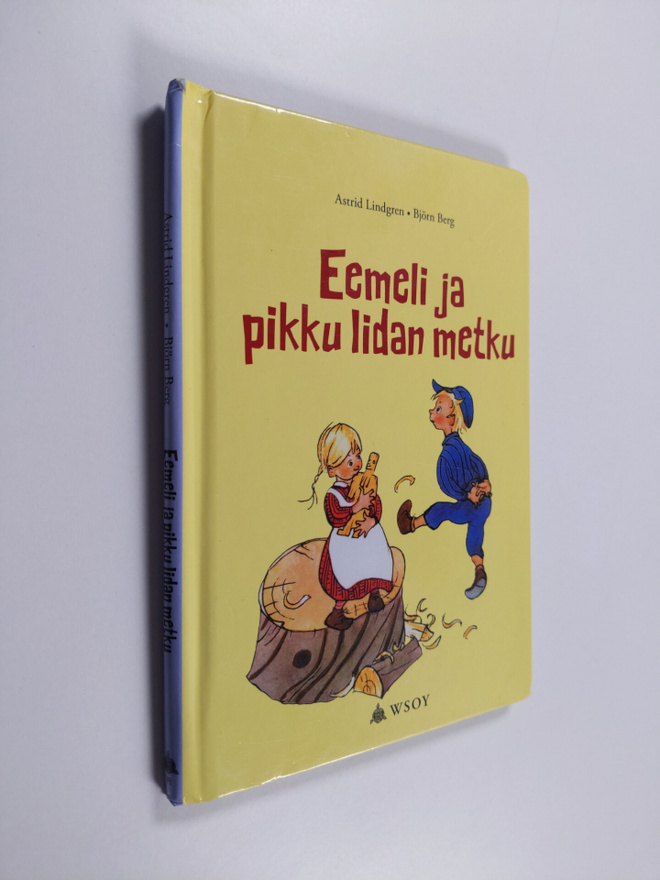 Astrid Lindgren : Eemeli ja pikku Iidan metku