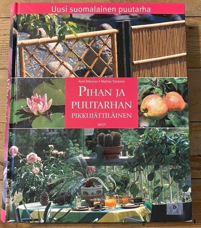 PIHAN JA PUUTARHAN PIKKUJÄTTILÄINEN, WSOY