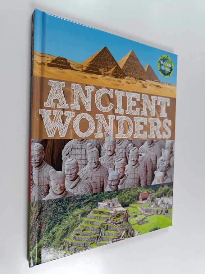 Wayland Publishers : Worldwide Wonders : Ancient Wonders