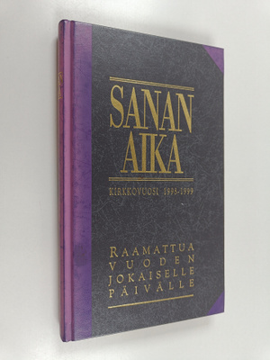 Anna-Maija ym. (toim.) Raittila : Sanan aika : Raamattua ...