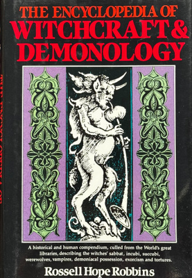ROSSELL HOPE ROBBINS Encyclopedia Of Witchcraft & Demonology