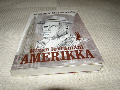 Vladimir Majakovski Minun löytämäni Amerikka
