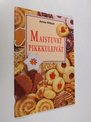Anne Wilson : Maistuvat pikkuleivät